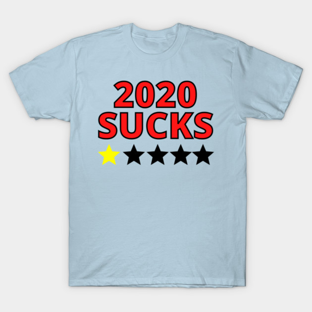 2020 sucks tee outlet